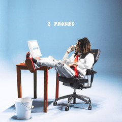 2 PHONES