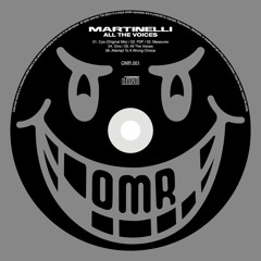 Martinelli - Cya (Original Mix) [OMR 001] [CD and Digital]