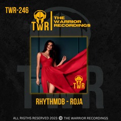Roja - RhythmDB (Global Miami Edit Mix) / The Warrior Recordings