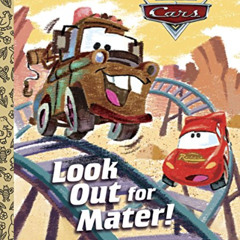 download PDF ✉️ Look Out for Mater! (Disney/Pixar Cars) (Little Golden Book) by  RH D