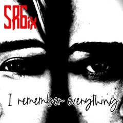 I REMEMBER EVERYTHING (DEZZ  Vocals&lyrics EEL Guitars&ats)