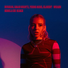 Rvssian, Omar Courtz, Young Miko, Clarent - woahh(N3BULA(US) remix)