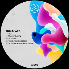 Tom Spark - Show Me