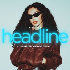Charli XCX - Headlines ft. Kim Petras