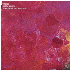 MNTRA & NOZU - Surrender (Malley Remix)