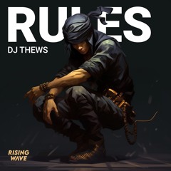 DJ Thews - Rules