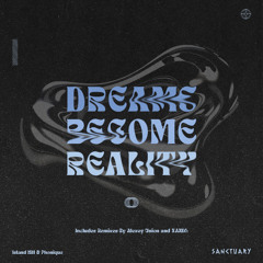 Premiere: Island Hill, Phonique - Dreams Become Reality [Sanctuary Music]