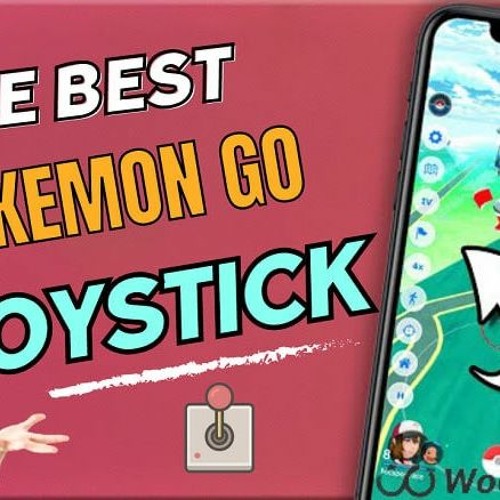 Stream Download the Best Joystick for Pokémon GO on iOS and Android
