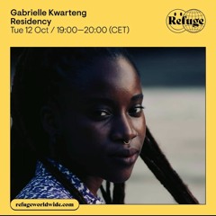 Gabrielle Kwarteng on Refuge Worldwide: 12/10/21