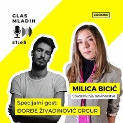 GLAS MLADIH s1:e5 / Đorđe Živadinović GRGUR / ZOOMER