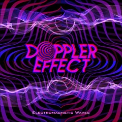 Doppler Effect - Electromagnect Waves (Live Set)