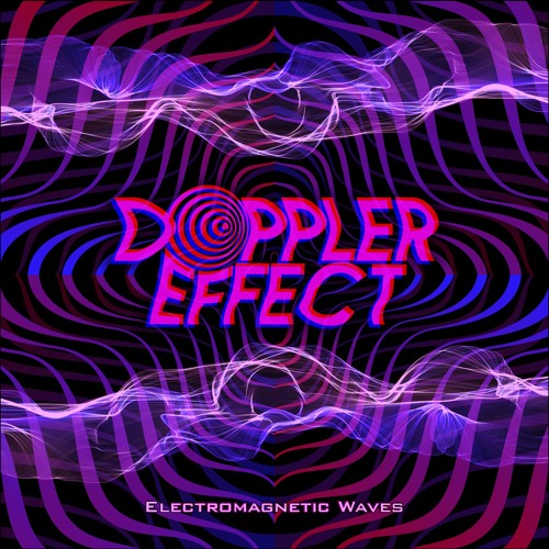 Doppler Effect - Electromagnect Waves (Live Set)