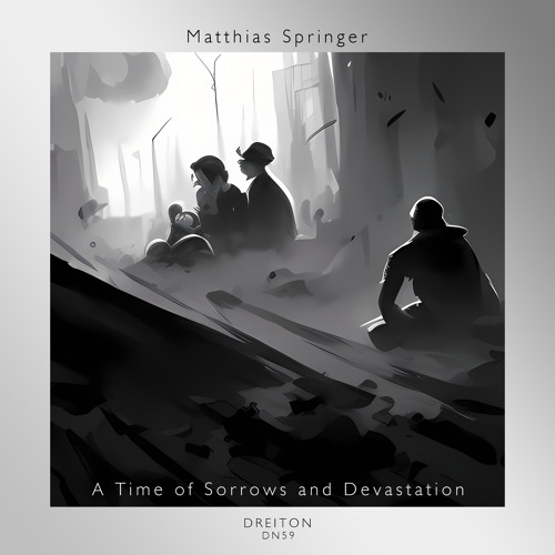 A Time of Sorrows and Devastation