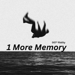 1 More Memory