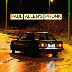 Paul Allen's Phonk