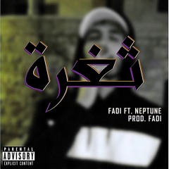 fadi ft. Neptune - Thaghra ثغرة (prod. fadi)