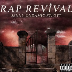 Rap Revival ft. OTT