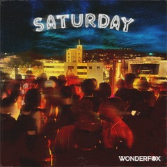 Saturday - WONDERFOX