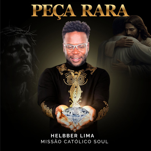 Peça Rara (feat. Helbber Lima Missão Católico Soul)