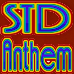 STD Anthem