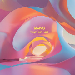 Maivo - Tanz mit mir
