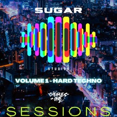 SUGAR STUDIOS SESSIONS VOLUME 1 - HARD TECHNO MIXED BY CHEQUES ONE