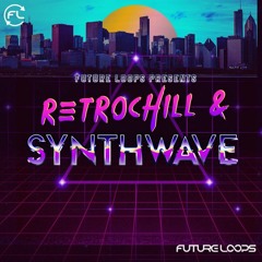 RetroChill Synthwave  *** Download FREE Samples ***
