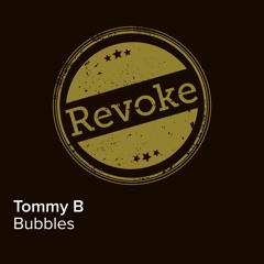 TOMMY B - BUBBLES (CLUB XXX MIX)
