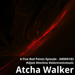 A Five Red Points Episode - AWWD183 - djset - techno - electronic music
