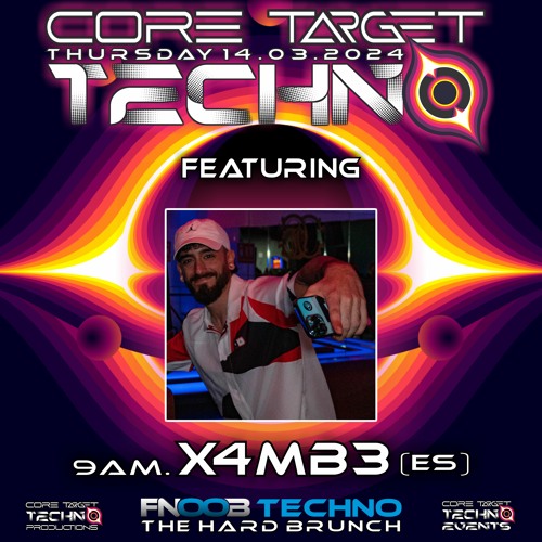 X4MB3_9AM @ FNOOB TECHNO PRESENTS ☆CORE TARGET TECHNO #034☆