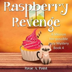 Read Book Raspberry Revenge: A Mission Inn-possible Cozy Mystery, Book 4 Full Pages (eBook, PDF