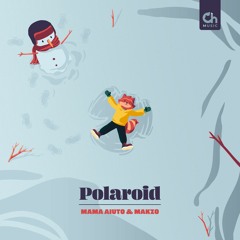 Mama Aiuto & Makzo - Polaroid [Chillhop Essentials Winter 2021]