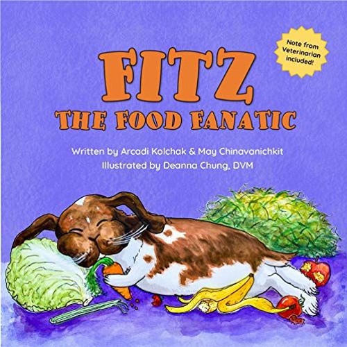 Get EPUB 📚 Fitz the Food Fanatic by  Arcadi Kolchak,May Chinavanichkit,Deanna Chung