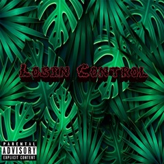 Losin Control