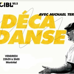 2023-09-29 DJ Michael Terzian pres. DéCaDANSE #247 on Montreal's CIBL 101.5FM