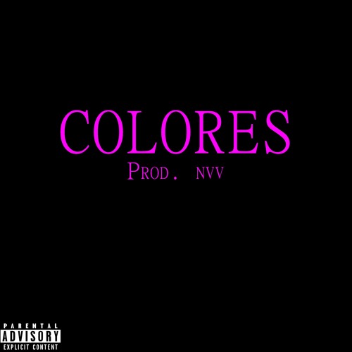 Colores (Prod. NVV & prod. PAIN)