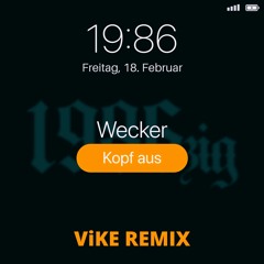 1986zig - Kopf aus (ViKE Remix) [SNIPPED]
