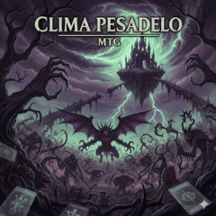 MTG -Clima Pesadelo