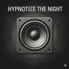 Hypnotize the Night by Zayonne