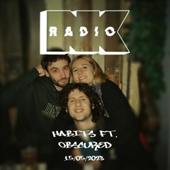 NK Radio w. Habits ft. Obscured - 15/05/2023