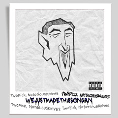 WeJustMadeThisSongRN