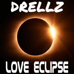 Drellz - Love Eclipse