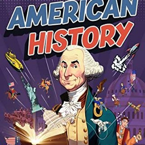 Stream [PDF] DOWNLOAD READ American History 1000 Interesting Facts