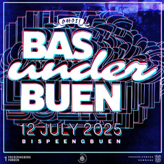 Bas Under Buen 2025 DJ-mix JACOBXFREY #BUB2025