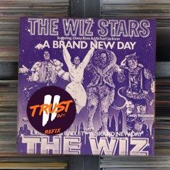 The Wiz Stars - A Brand New Day (2 TRUST Refix) **FILTERED DUE COPYRIGHT**