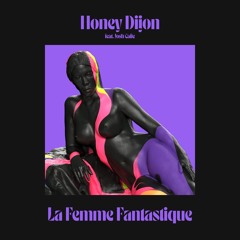 Honey Dijon featuring Josh Caffe 'La Femme Fantastique' - out 07/08