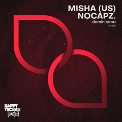 Misha, nocapz. - Dominicana [Happy Techno]