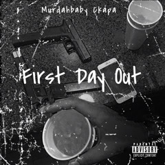 First Day Out (Gang Shit)