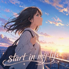 start in my life
