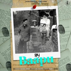 Baapu | Sajjan Adeeb
